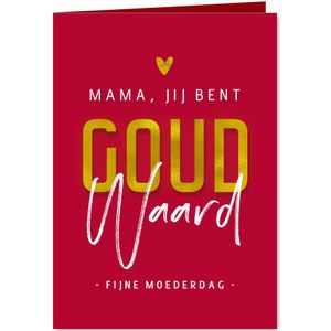 Moederdagkaart mama jij bent goud waard hartje