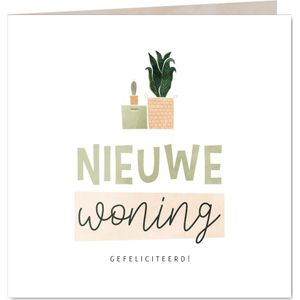 Felicitatiekaart nieuwe woning verhuisdoos en plantjes