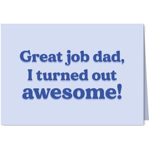 Grappige vaderdagkaart great job dad blauw
