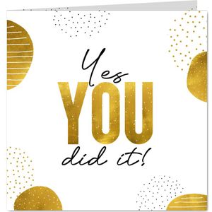 Geslaagd kaart goudlook yes you did it goed gedaan