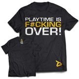 T-Shirt Playtime Is Over Maat S