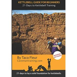 Kettlebell Guide for Beginners: 21-Days to Kettlebell Training