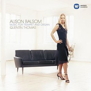 Alison Balsom - Trumpet & Organ Recital/Quenti
