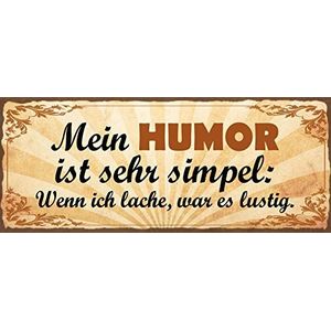 Schatzmix Spreuk Mein Humor is zeer simpel metalen bord wanddecoratie 27 x 10 cm tin sign blikken bord, blik, meerkleurig