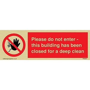 Gelieve niet binnen te gaan - dit gebouw is gesloten voor een diep schoon bord - Plastic Semi-rigid Gold