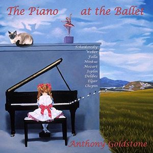 Anthony Goldstone - The Piano At The Ballet