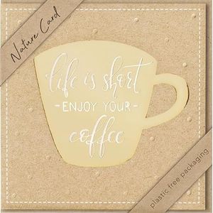 bsb - Life is short - enjoy your coffee kaart - kaart met geweldig motief - duurzame kaart met envelop - Cadeau beste vriendin & vriend - kaart liefde & vriendschap 15,5 x 15,5 cm