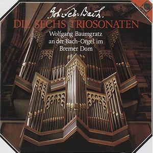 W. (Bach Orgel Im Bremer Baumgratz - Die Sechs Triosonaten