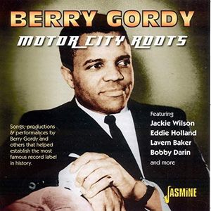 Various - Berry Gordy. Motor City Roots