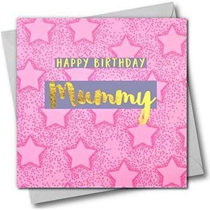 Claire Giles Happy Birthday Mummie, roze sterren, wenskaart met tekst verijdeld in glanzend goud, 150mm x 150mm, (COL023)