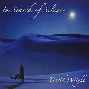 David Wright - In Search Of Silence