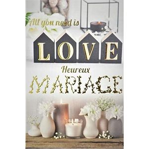 Kaart All you need is Love Gelukkige bruiloft letters woorden met goud verguld binnendecoratie witte bloemen vazen grijs gemaakt in Frankrijk