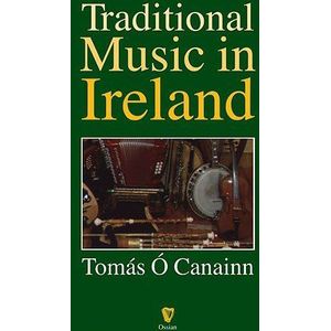 Tomas O Canainn: Traditional Music In Ireland: x