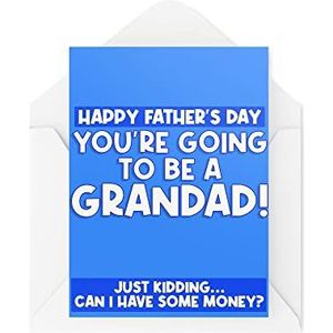 Grappige Vaderdag Kaarten | Je gaat om een opa gewoon grapje te zijn | Voor hem Banter Kan Ik Wat Geld Joke Papa | CBH982