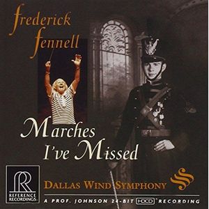 Dallas Wind Symphony & Frederick Fe - Marches I've Missed