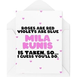 Grappige kaarten voor koppels - Verjaardag Valentines - Rozen zijn rode viooltjes zijn blauw Mila Kuni - Dus je zult het doen - Celebrity Crush - CBH2077