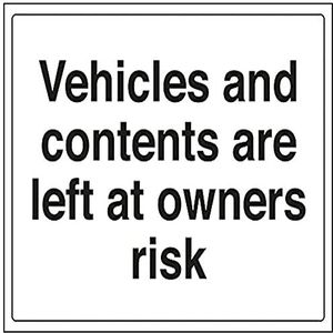 VSafety Voertuigen en inhoud worden achtergelaten bij eigenaars Risk Parking Sign - 400mm x 300mm - 1mm Rigid Plastic