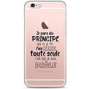 Zokko Beschermhoesje voor iPhone 6 +/6S + Ich pars du Principe Que SI Je me Fais Lachen Toute Single C'est Que Je Suis grappig - zacht transparant inkt zwart