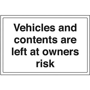 VSafety Vehicles and Contents Are Left at Owners Risk Parking Sign - 300mm x 200mm - Zelfklevende Vinyl