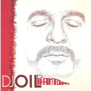 DJ Oil - Phantom