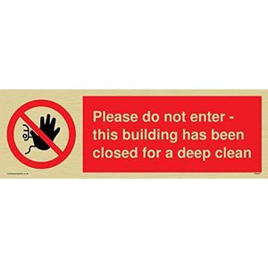 Gelieve niet binnen te gaan - dit gebouw is gesloten voor een diep schoon bord - Plastic Semi-rigid Gold