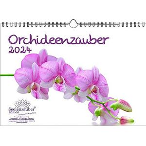 Orchideeënmagie DIN A4 kalender voor 2024 orchideeën, bloemen en bloemen - Seelenzauber