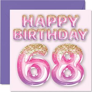 68e verjaardagskaart voor vrouwen - roze en paarse glitterballonnen - gelukkige verjaardagskaarten voor 68-jarige vrouw mama oppas oma oma tante 145 mm x 145 mm achtenzestig zesenzestigste wenskaarten