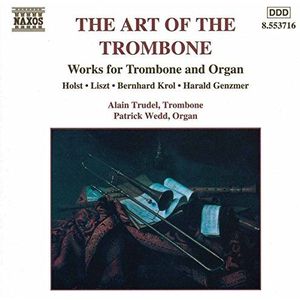 Trudel / Wedd - The Art Of The Trombone
