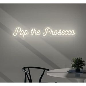 LED Signs Pop The Prosecco 80 Life Warm, wit