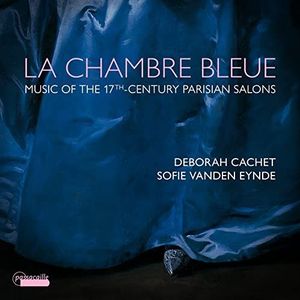 La Chambre Bleue - Music from the 17th-Century par