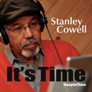 Stanley Cowell - It's Time