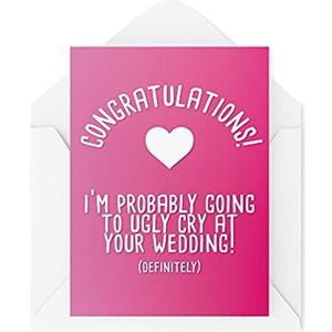 Grappige verlovingskaarten, trouwkaart, ik ga lelijk huilen bij u, voor hen Betrokken Bruid Bruidegom Gefeliciteerd Hilarische Grap, CBH502