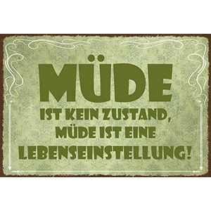 Schatzmix Spreuk .Müde ist eine Lebensinstelling metalen bord wanddecoratie 20x30cm tin Sign blikken bord, blik, meerkleurig, 20x30 cm