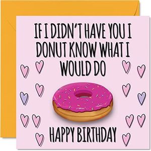 Leuke verjaardagskaart voor man vrouw vriend vriendin - Donut weet wat ik zou doen - grappige verjaardagskaarten voor vrouwen mannen, 145 mm x 145 mm verjaardagskaarten, verloofde verjaardagskaart