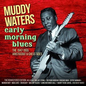 Muddy Waters - Early Morning Blues
