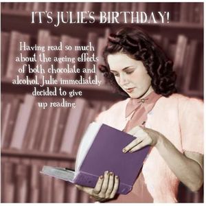 Gossip Girl verjaardagskaart voor haar, Julie besloot op te geven het lezen van vrouwelijke verjaardagskaart, grappige verjaardagskaart voor haar
