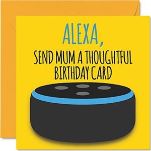 Grappige verjaardagskaarten voor mama - Alexa - Joke Happy Birthday-kaart voor mama van dochter zoon, moeder plagerij verjaardagscadeaus 145 mm x 145 mm humor wenskaarten voor mama