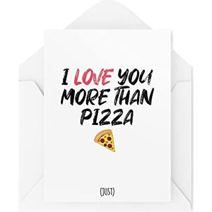 Grappige Kaarten Ik Hou Van Je Meer Dan Pizza Valentijnsdag Verjaardag Wenskaart Geestige Humor Lachen Banter Grap Plezier CBH89