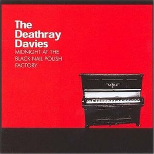 Deathray Davies - Midnight At The Black Nail Polish