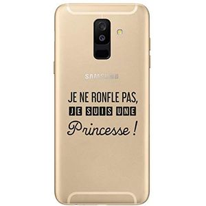 Zokko Beschermhoes voor Samsung A6 Plus 2018, motief: Je Ne Ronfle Pas Je suis une Princesse – zacht, transparant, zwarte inkt
