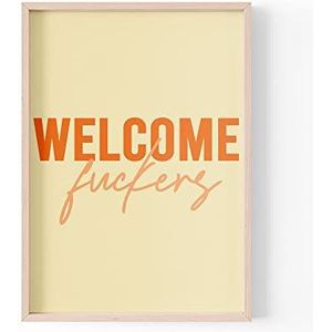 Grappige quote Print | Home Prints | Welkom F* ckers | Wall Art Esthetische Home Hal Entree Sweary | A4 A3 A5 * FRAME NIET INBEGREPEN* - PBH53