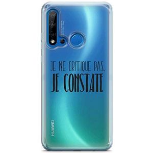 Zokko Beschermhoes voor Huawei P20 Lite 2019, met Frans opschrift ""Je ne Critique Pas Je constate, zacht, transparant, zwarte inkt.