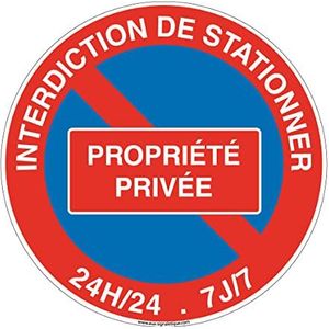 AUA SIGNALETIQUE - Bord met verbod van de parkeerplaats Privée 24 uur / 7 inch - Ø 270 mm, vinyl zelfklevend