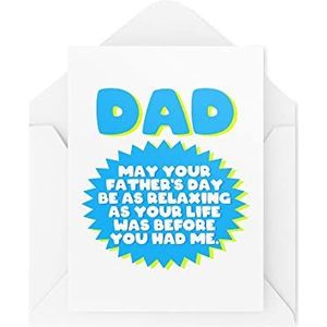 Grappige Vaderdagkaarten - Moge uw dag net zo ontspannend zijn als uw leven voor mij - Papa-kaart - Grappige Papa-kaarten - Papa-grappen - CBH1686