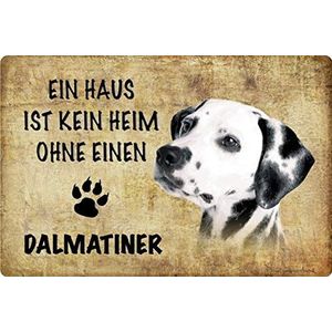 Schatzmix Metalen bord hond Geen huis zonder een Dalmatiërs metalen bord wanddecoratie 20x30 tin sign