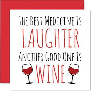 Funny Get Beters-kaarten voor mannen en vrouwen - beste medicijn is lachen - een ander is wijn, snelle herstelkaart, 145 mm x 145 mm graphumor beterschap wenskaarten voor vriend broer zus collega