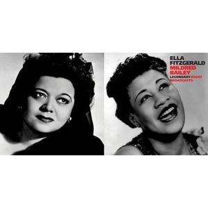 Ella Fitzgerald & Mildred Bailey - Legendary Radio Broadcasts