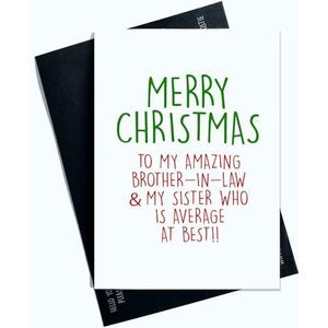Merry Christmas Card for Brother-in-Law and Sister - Hilarische grap, want lachen is het beste cadeau! Deel het feestelijke plezier met deze humoristische en hartverwarmende kerstkaart SP122