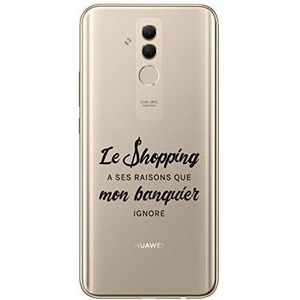 Zokko Beschermhoesje voor Huawei Mate 20 Lite, motief: Le Shopping a Son Raisons Que Mon Bankier Ignore - zacht, transparant, zwarte inkt