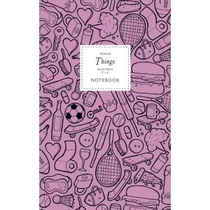Things Notebook - Ruled Pages - 5x8 - Premium: (Pink Edition) Fun notebook 96 ruled/lined pages (5x8 inches / 12.7x20.3cm / Junior Legal Pad / Nearly A5)